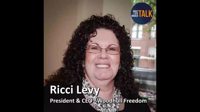 Adult Site Broker Talk Episode 285 with Ricci Levy of Woodhull Freedom Foundation