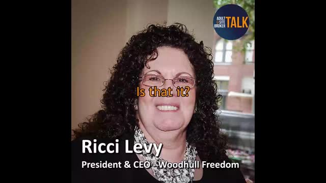 Adult Site Broker Talk Episode 286 With Ricci Levy of Woodhull Freedom Foundation