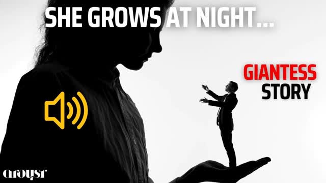 My Girlfriend Grows at Night | Giantess Roleplay Story