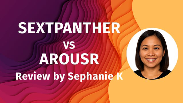 A SextPanther Review and Comparing It to Arousr (2026 Edition) �️